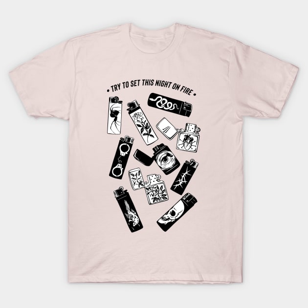 Try to set this night on fire black and white old school tattoo rock n roll punk retro vintage print punk tattooed inked night rave lighter minimalist Aestetic girt for him T-Shirt by Katye Katherine!